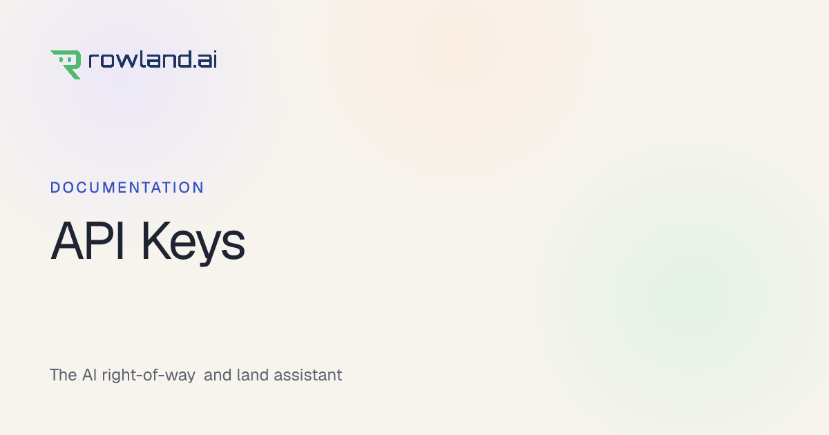 Rowland — API Keys · Docs